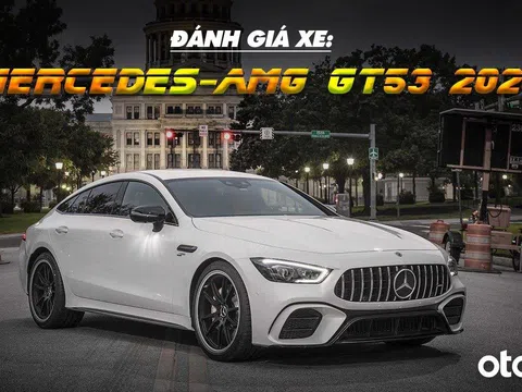 Đánh giá xe Mercedes-AMG GT53 2020: Dành cho người đam mê tốc độ