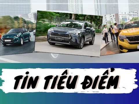 Tin ô tô nổi bật nhất tuần từ ngày 3/8 đến 8/8/2020