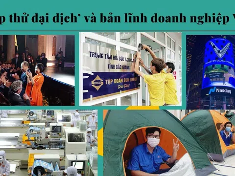 ‘Phép thử đại dịch’ và bản lĩnh doanh nghiệp Việt