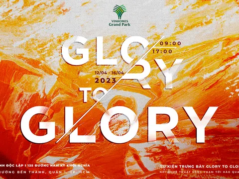 Hé lộ chuỗi trải nghiệm thỏa mãn mọi giác quan tại “Glory to GLORY”