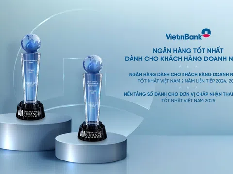 VietinBank ghi dấu ấn quốc tế với hai giải thưởng ngân hàng doanh nghiệp