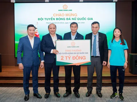 Hưng Thịnh Land trao thưởng 2 tỷ đồng cho đội tuyển bóng đá nữ quốc gia