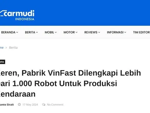 Báo chí Indonesia ca ngợi quy mô và sự hiện đại của nhà máy VinFast tại Hải Phòng
