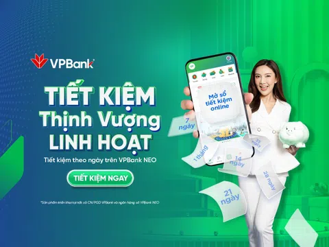 Dễ dàng quản lý tài chính với Tiết kiệm Thịnh Vượng linh hoạt từ VPBank