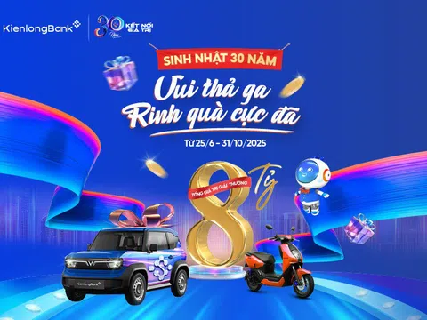 ‘Siêu bão quà tặng’ 8 tỷ đồng mừng sinh nhật 30 năm KienlongBank
