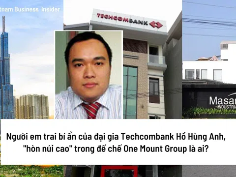 Người em trai bí ẩn của đại gia Techcombank Hồ Hùng Anh, "hòn núi cao" trong đế chế One Mount Group là ai?