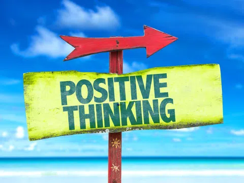Tại sao "suy nghĩ tích cực" (positive thinking) nhiều khi có hại?