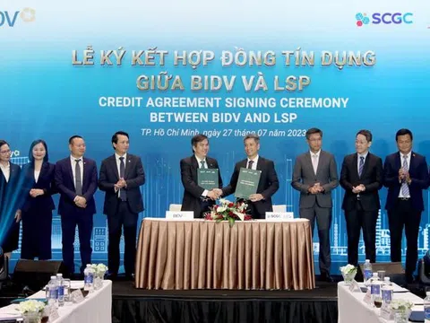 BIDV và LSP ký kết hợp đồng tín dụng hạn mức 200 triệu USD