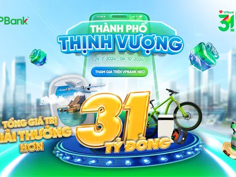 Mừng sinh nhật 31 tuổi, VPBank tặng hàng triệu quà khủng lên tới 31 tỷ đồng đến khách hàng