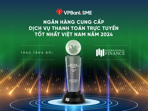 VPBankSME nhận giải thưởng quốc tế uy tín cho dịch vụ thanh toán trực tuyến tốt nhất