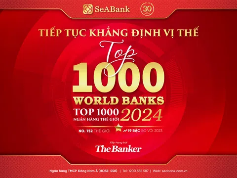 SeABank liên tục tăng hạng trong bảng xếp hạng “Top 1000 Ngân hàng thế giới”