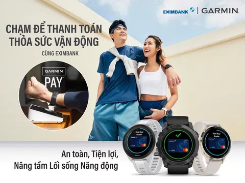 Eximbank ra mắt dịch vụ thanh toán Garmin Pay qua thẻ Eximbank Mastercard: Bước đột phá cho lối sống năng động