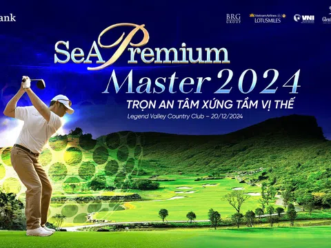 SeABank ra mắt Định vị giá trị mới dành cho khách hàng SeAPremium và tổ chức giải golf kết nối cộng đồng tinh hoa