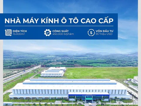 THACO INDUSTRIES vận hành nhà máy kính ô tô hiện đại nhất Việt Nam, đặt mục tiêu tham gia chuỗi cung ứng toàn cầu