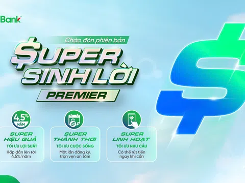 VPBank Super Sinh lời Premier: Lợi suất hấp dẫn, trải nghiệm mượt mà, rút tiền linh hoạt