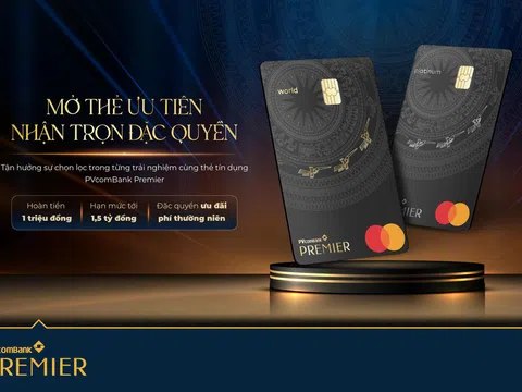 Nhiều ưu đãi đặc quyền hấp dẫn dành cho chủ thẻ PVcomBank Premier