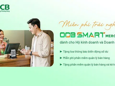 Miễn phí trải nghiệm gói giải pháp thanh toán toàn diện OCB Smart Merchant