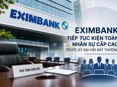 Eximbank tiếp tục kiện toàn nhân sự cấp cao trước kỳ đại hội bất thường