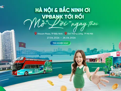 “VPBank tới rồi, mở “lời” ngay thôi” mang trải nghiệm mới đến khách hàng phía Bắc