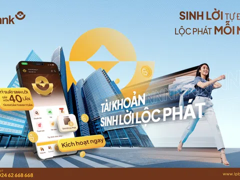 LPBank ra mắt giải pháp ưu việt “Tài khoản sinh lời lộc phát”