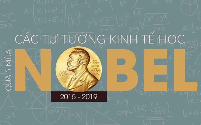 Công bố báo cáo đặc biệt: Các tư tưởng kinh tế học qua năm mùa Nobel 2015-2019