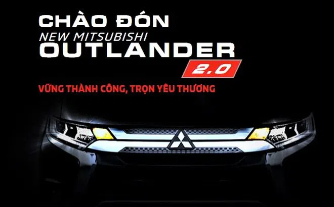 Mitsubishi Outlander 2020 ấn định ngày ra mắt Việt Nam, ưu đãi 55 triệu quyết chiến Honda CR-V