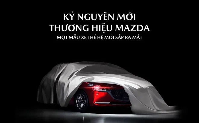 Mazda Việt Nam úp mở tung mẫu xe mới - Cộng đồng mạng đồng loạt gọi tên Mazda 2