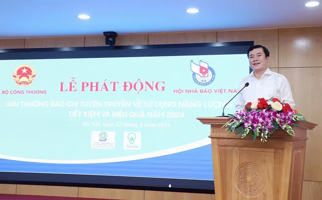 Phát động Giải thưởng báo chí toàn quốc tuyên truyền sử dụng năng lượng tiết kiệm và hiệu quả năm 2024