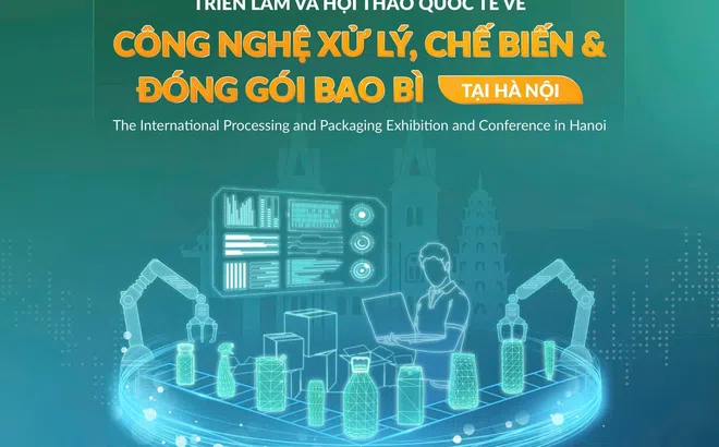 ProPak lần đầu hiện diện tại Hà Nội, tạo động lực kết nối công nghệ cho ngành chế biến và đóng gói