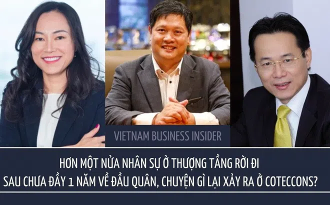 Hơn một nửa nhân sự ở thượng tầng rời đi sau chưa đầy 1 năm về đầu quân, chuyện gì lại xảy ra ở Coteccons?