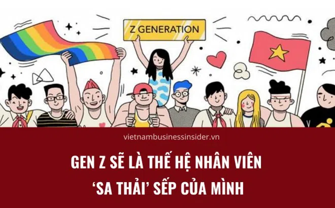 Gen Z sẽ là thế hệ nhân viên ‘sa thải’ sếp của mình