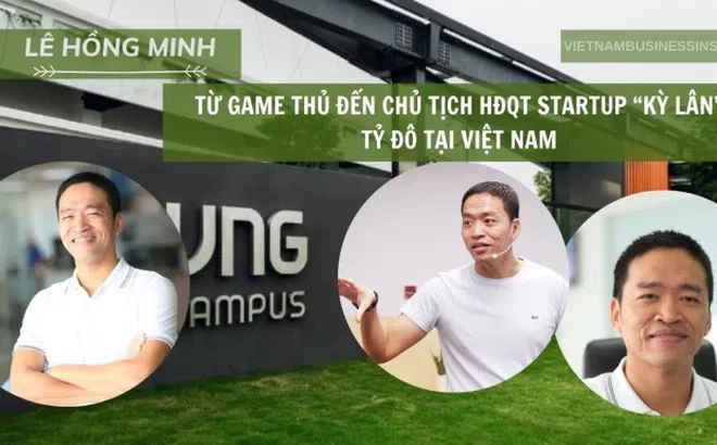 Lê Hồng Minh: Từ game thủ đến chủ tịch HĐQT startup kỳ lân tỷ đô đầu tiên tại Việt Nam