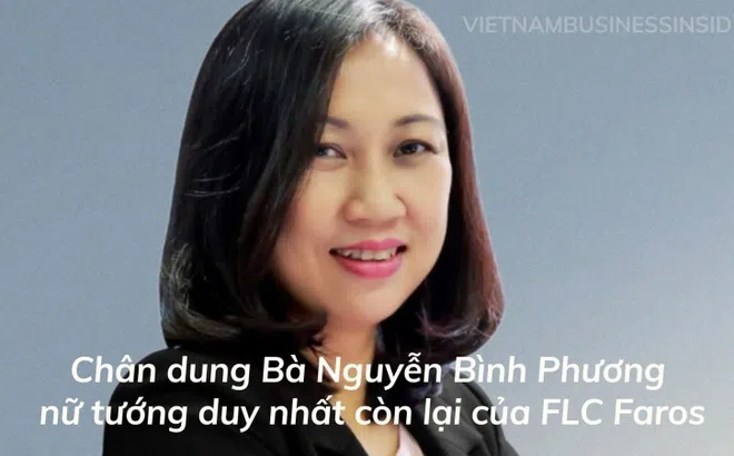 Chân dung Bà Nguyễn Bình Phương - nữ tướng duy nhất còn lại của FLC Faros