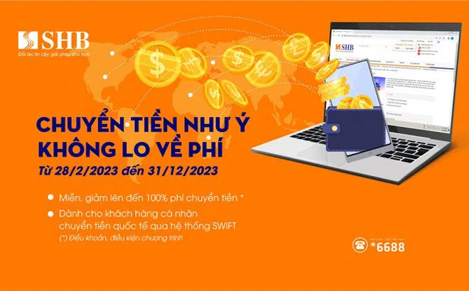 Nhiều ưu đãi hấp dẫn khi giao dịch thanh toán quốc tế tại SHB