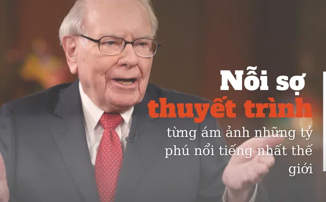 Đây là nỗi sợ từng ám ảnh cả những tỷ phú nổi tiếng nhất thế giới ...