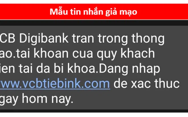 Ngân hàng Vietcombank tiếp tục cảnh báo lừa đảo giả mạo tin nhắn