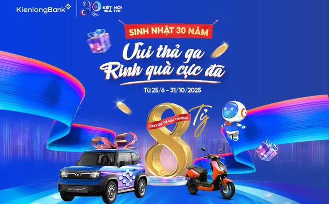 ‘Siêu bão quà tặng’ 8 tỷ đồng mừng sinh nhật 30 năm KienlongBank