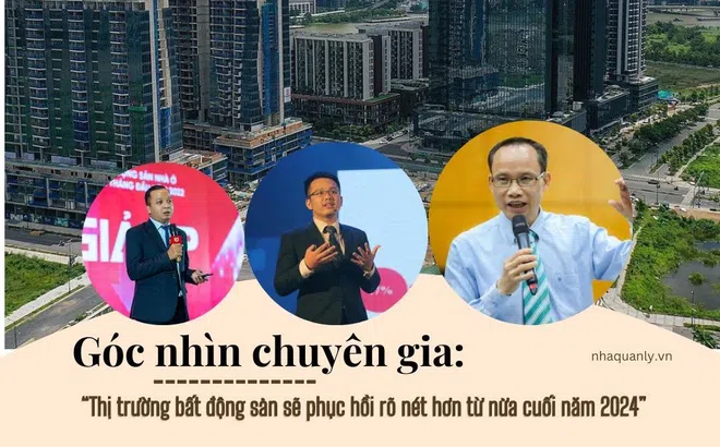 Góc nhìn chuyên gia: Thị trường bất động sản sẽ phục hồi rõ nét hơn từ nửa cuối năm nay