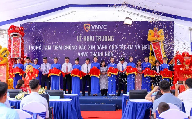 Khai trương VNVC Thanh Hóa - hạ nhiệt “cơn sốt” vắc xin của người dân xứ Thanh