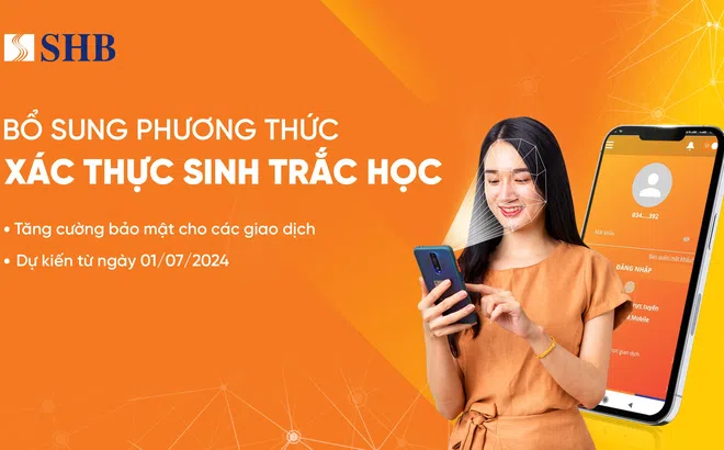 SHB triển khai thu thập thông tin sinh trắc học theo QĐ 2345 của Ngân hàng Nhà nước