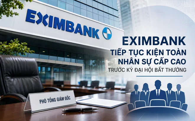 Eximbank tiếp tục kiện toàn nhân sự cấp cao trước kỳ đại hội bất thường
