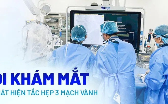Mắt mờ đi khám phát hiện thiếu máu nuôi tim, nguy cơ đột tử