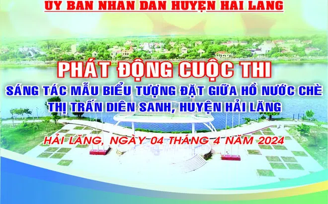Quảng Trị: Phát động cuộc thi “Sáng tác mẫu biểu tượng đặt giữa Hồ Nước Chè, thị trấn Diên Sanh, huyện Hải Lăng”