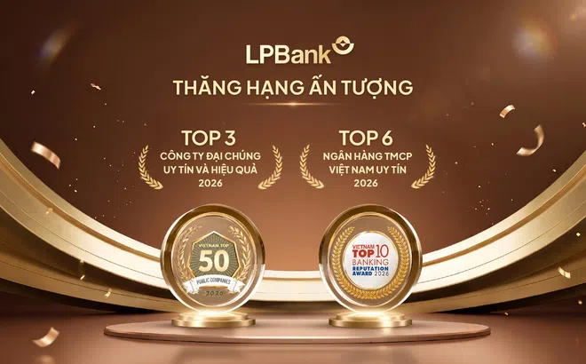 LPBank thăng hạng mạnh trên hai bảng xếp hạng uy tín hàng đầu Việt Nam