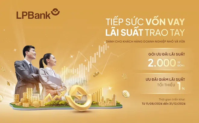 Giải bài toán chi phí cho doanh nghiệp nhỏ và vừa: LPBank tung gói vay ưu đãi 2.000 tỷ, giảm sâu lãi suất